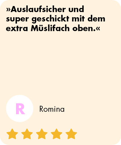 mymuesli Bewertung vom 2Go Becher von Romina: Auslaufsicher und super geschickt mit dem extra Müslifach oben.